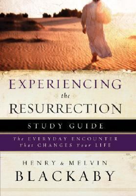 Experiencing the Resurrection Study Guide The Everyday Encounter That Changes Your Life N/A 9781590527580 Front Cover