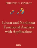 Linear and Nonlinear Functional Analysis with Applications   2013 9781611972580 Front Cover
