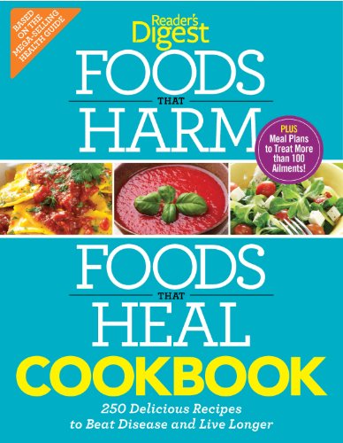 Foods That Harm and Foods That Heal Cookbook 250 Delicious Recipes to Beat Disease and Live Longer N/A 9781621450580 Front Cover