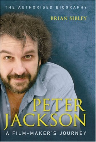 Peter Jackson A Film-Maker's Journey  2005 9780007175581 Front Cover