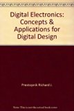 Digital Electronics : Concepts and Applications for Digital Design Student Manual, Study Guide, etc.  9780030267581 Front Cover