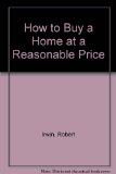 How to Buy a Home at a Reasonable Price N/A 9780070320581 Front Cover