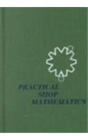Practical Shop Mathematics Elementary 4th 9780070713581 Front Cover