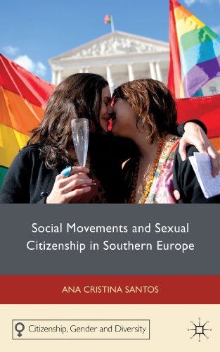 Social Movements and Sexual Citizenship in Southern Europe   2013 9780230289581 Front Cover