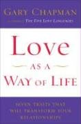 Love as a Way of Life Seven Keys to Transforming Every Aspect of Your Life  2008 9780385518581 Front Cover