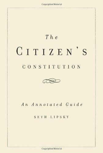 Citizen's Constitution An Annotated Guide  2009 9780465018581 Front Cover