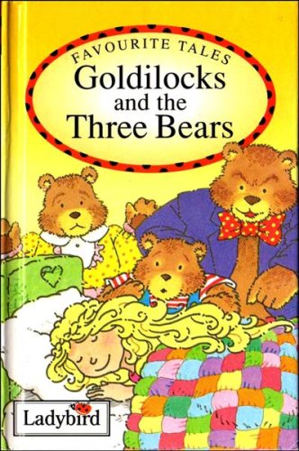 Goldilocks and the Three Bears (Favourite Tales) N/A 9780721415581 Front Cover