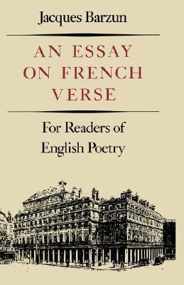 Essay on French Verse For Readers of English Poetry N/A 9780811211581 Front Cover
