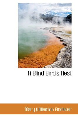 Blind Bird's Nest  2009 9781110018581 Front Cover