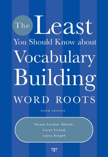 Least You Should Know about Vocabulary Building Word Roots 6th 2008 (Revised) 9781413029581 Front Cover