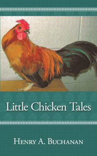 Little Chicken Tales  2010 9781449079581 Front Cover