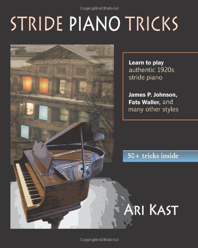 Stride Piano Tricks How to Play Stride Piano N/A 9781449996581 Front Cover