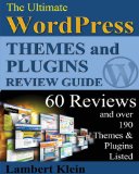 Ultimate 2013 WordPress Themes and Plugins Guide Unlock the Power of WordPress in 2013 with the Most Potent Plugins and Themes! N/A 9781482300581 Front Cover