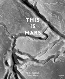 This Is Mars   2014 9781597112581 Front Cover