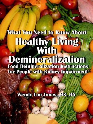 Healthy Living with Demineralization  2002 9781931055581 Front Cover