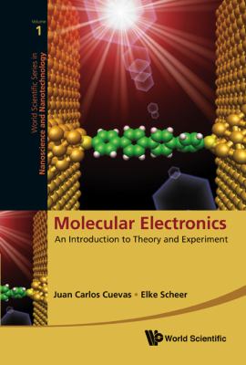 Molecular Electronics An Introduction to Theory and Experiment  2010 9789814282581 Front Cover