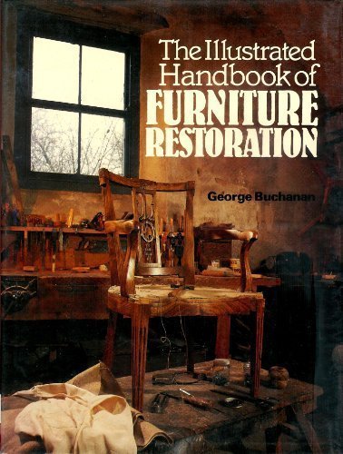 Illustrated Handbook of Furniture Restoration N/A 9780060155582 Front Cover