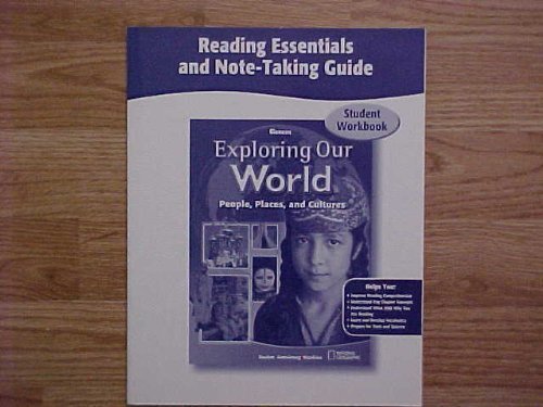 Exploring Our World, Reading Essentials and Note-Taking Guide Workbook  2nd 2010 9780078921582 Front Cover