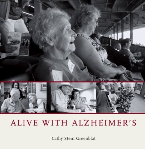 Alive with Alzheimer's   2004 9780226306582 Front Cover