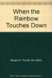 When the Rainbow Touches Down  N/A 9780295968582 Front Cover