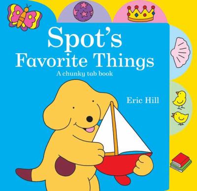 Spot's Favorite Things  N/A 9780399257582 Front Cover