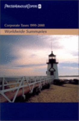 Corporate and Indvidual Taxes 1999-2000 Worldwide Summaries  1999 9780471328582 Front Cover