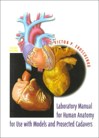 Laboratory Manual for Human Anatomy with Cadavers  2nd 1996 (Revised) 9780673995582 Front Cover