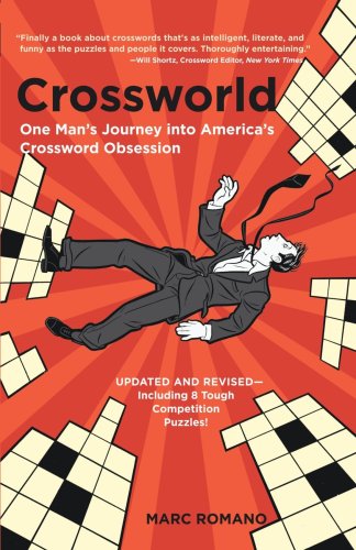 Crossworld One Man's Journey into America's Crossword Obsession  2005 9780767917582 Front Cover