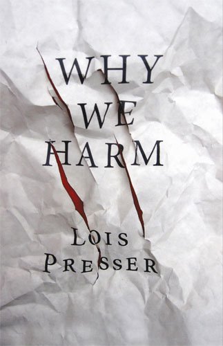 Why We Harm   2013 9780813562582 Front Cover