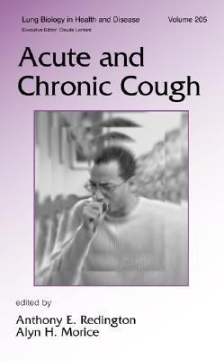 Acute and Chronic Cough   2005 9780824759582 Front Cover