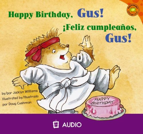 Feliz Cumpleanos, Gus!/ Happy Birthday, Gus!:  2008 9781404844582 Front Cover