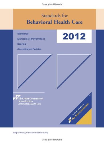 Standards for Behavioral Health Care: 2012  2011 9781599405582 Front Cover