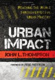 Urban Impact Reaching the World Through Effective Urban Ministry N/A 9781608996582 Front Cover