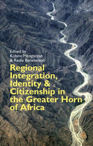 Regional Integration, Identity and Citizenship in the Greater Horn of Africa   2012 9781847010582 Front Cover