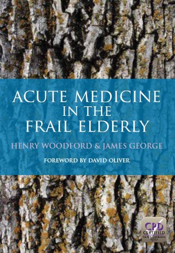 Acute Medicine in the Frail Elderly   2013 9781908911582 Front Cover