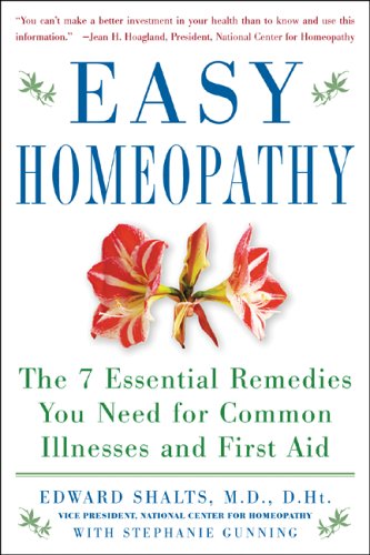 Easy Homeopathy The 7 Essential Remedies You Need for Common Illness and First Aid  2006 9780071457583 Front Cover