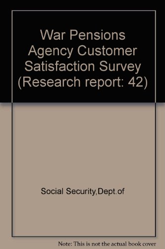 War Pensions Agency Customer Satisfaction Survey, 1994  1995 9780117623583 Front Cover