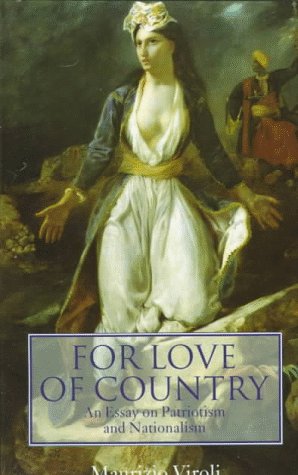 For Love of Country An Essay on Patriotism and Nationalism  1997 9780198293583 Front Cover