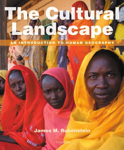 Cultural Landscape An Introduction to Human Geography 11th 2014 9780321831583 Front Cover
