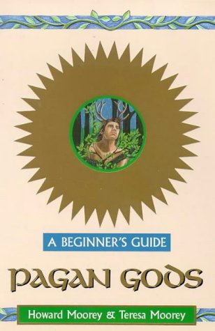 Pagan Gods and Today's Man Beginners Guide 2nd 1999 9780340737583 Front Cover