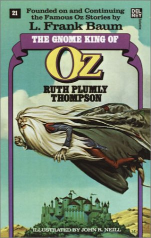 Gnome King of Oz (the Wonderful Oz Books, #21)  N/A 9780345323583 Front Cover