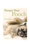 Pamper Your Pooch N/A 9780600615583 Front Cover