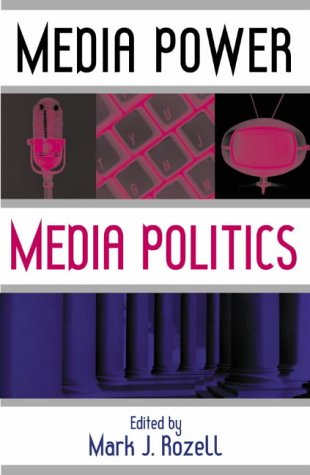 Media Power, Media Politics   2003 9780742511583 Front Cover