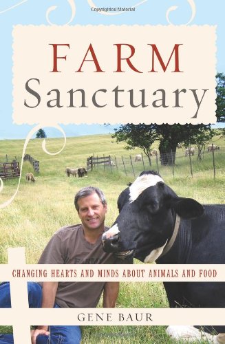 Farm Sanctuary Changing Hearts and Minds about Animals and Food N/A 9780743291583 Front Cover
