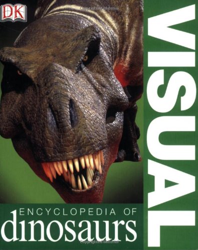 Visual Encyclopedia of Dinosaurs   2005 9780756608583 Front Cover