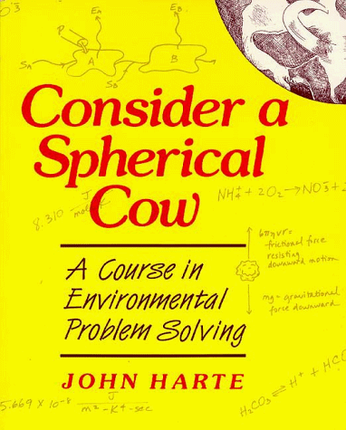 Consider a Spherical Cow   1988 (Reprint) 9780935702583 Front Cover
