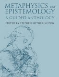 Metaphysics and Epistemology A Guided Anthology  2014 9781118542583 Front Cover