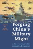 Forging China's Military Might A New Framework for Assessing Innovation  2014 9781421411583 Front Cover