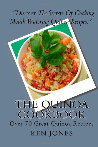 Quinoa Cookbook Over 70 Great Quinoa Recipes N/A 9781449583583 Front Cover
