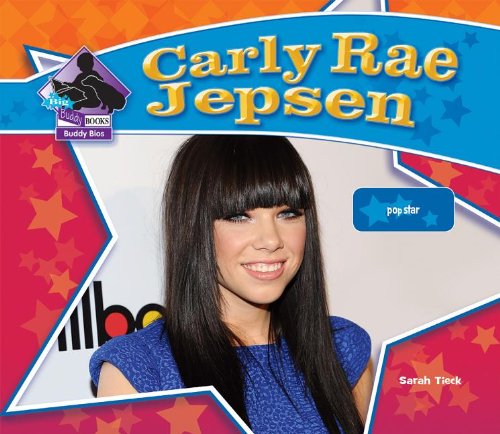 Carly Rae Jepsen: Pop Star  2013 9781617838583 Front Cover